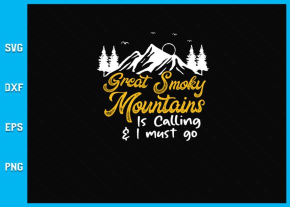 Great Smoky Mountains Is Calling SVG Graphics for Crafts